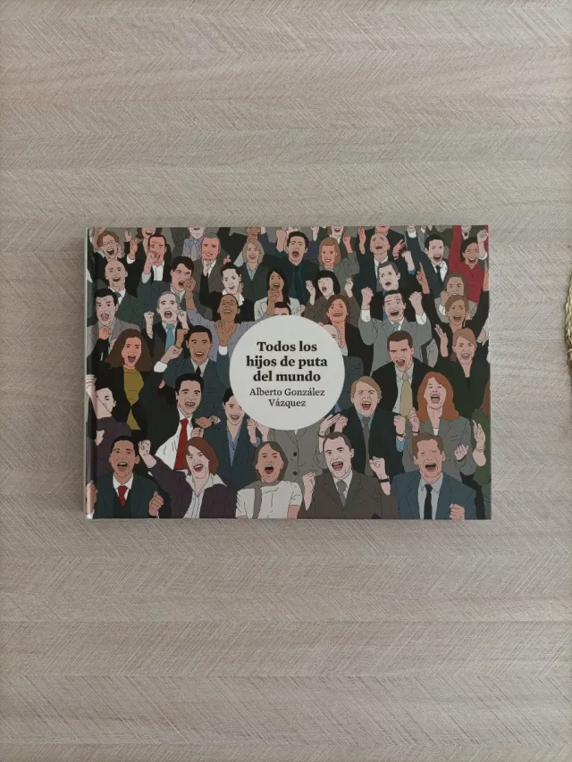 Todos los hijos de puta del mundo