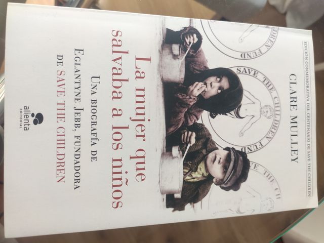 La mujer que salvaba a los niños: Una biografía...