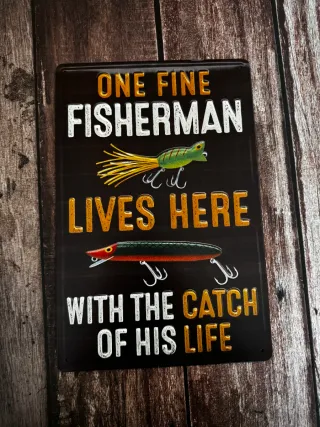 CARTEL PLACA DE PESCA - ONE FINE FISHERMAN