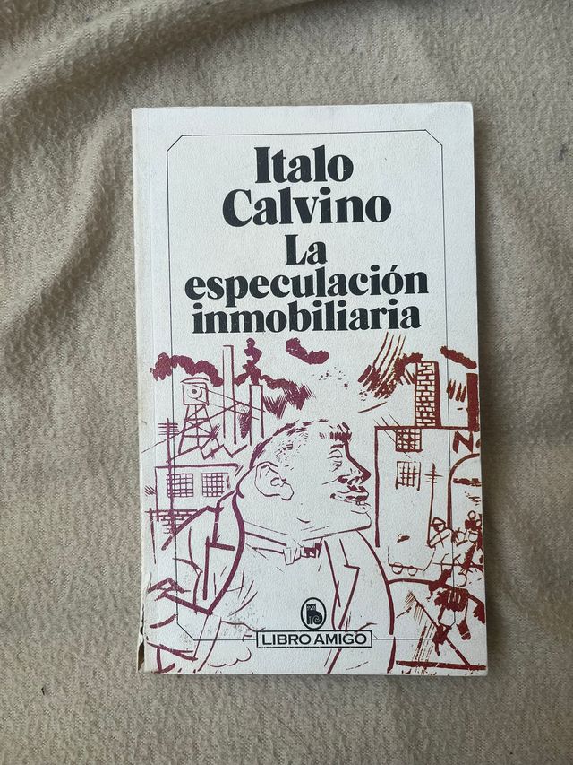 La especulación Inmobiliaria - Calvino - Bruguera