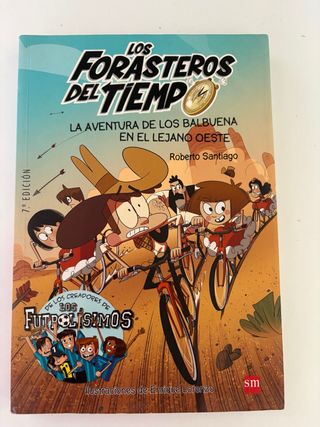 Los Forasteros del Tiempo 1: La aventura de los...