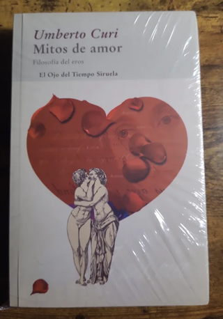 Mitos de amor: Filosofía del eros