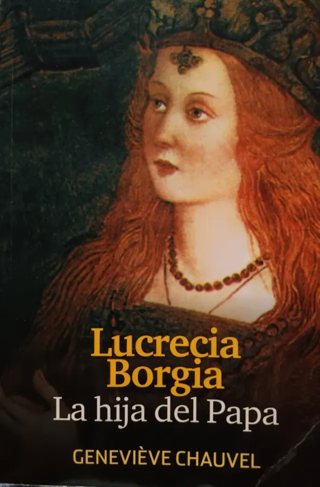Lucrecia Borgia la hija del Papa