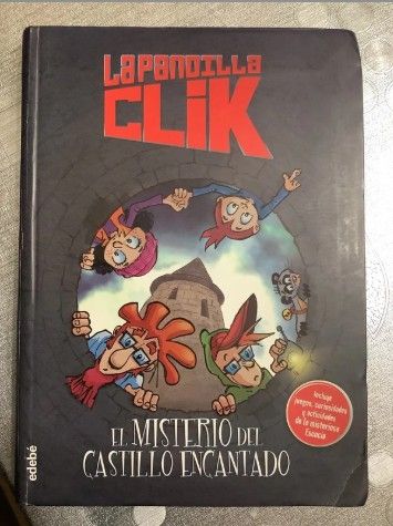 LA PANDILLA CLIK: EL MISTERIO DEL CASTILLO ENCA...