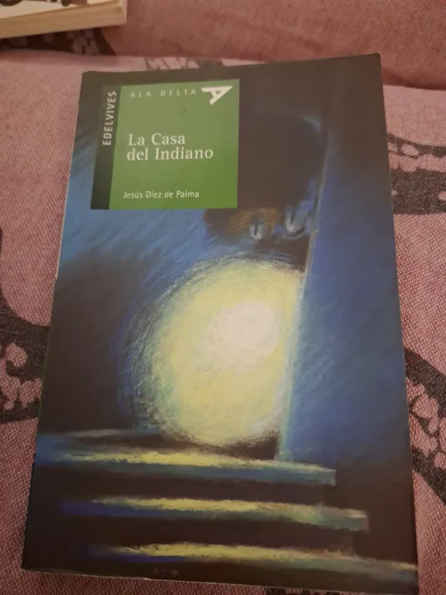 La Casa del Indiano (Ala delta serie Edelvives)...