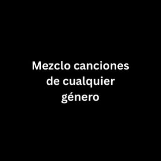 Mezclo canciones o audio de cualquier tipo