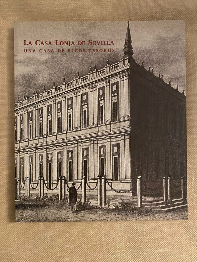 La Casa Lonja de Sevilla