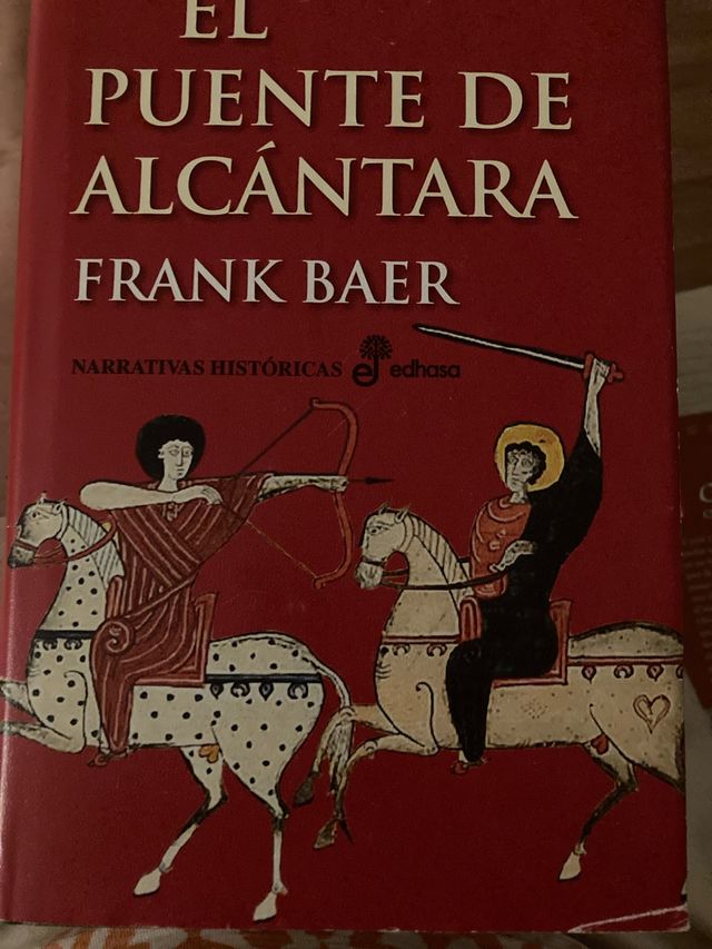 El puente de Alcántara (Narrativas Históricas) ...