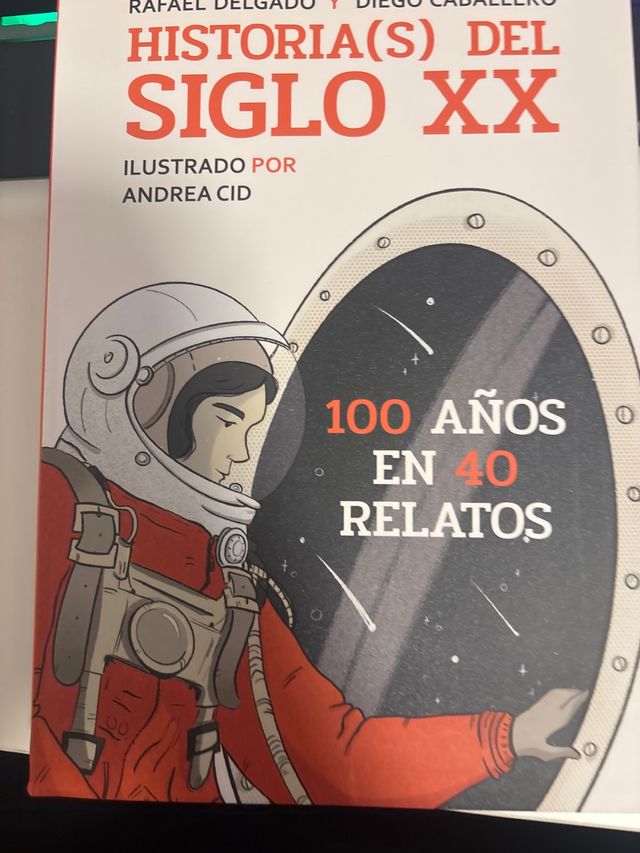 Historia(s) del siglo XX: Cien años en 40 relatos