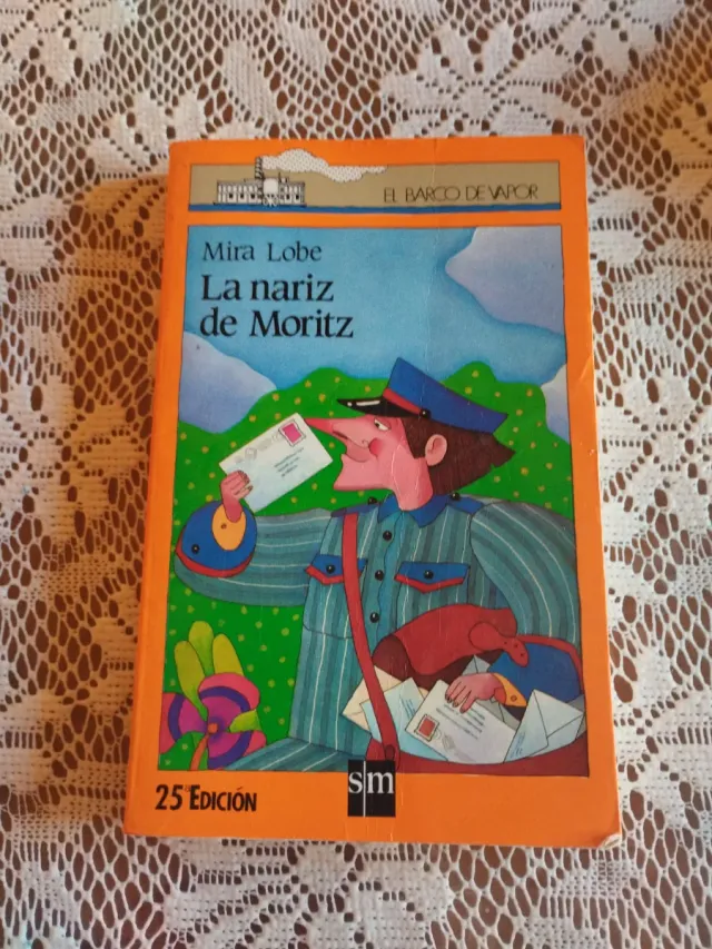 La nariz de Moritz/ Moritz's nose (El barco de ...