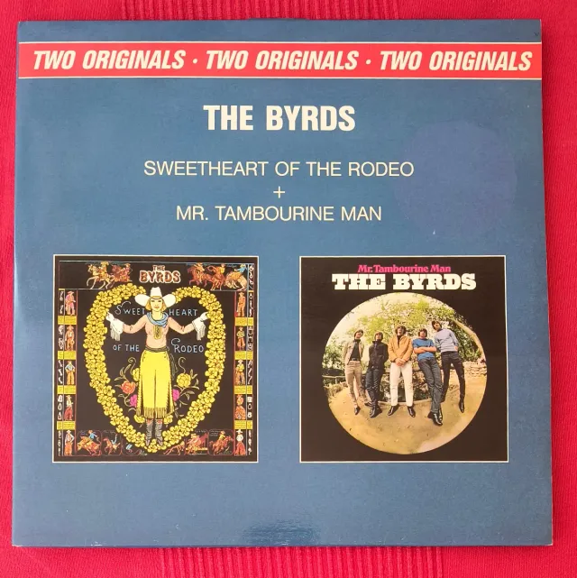 The Byrds - 2 LPs en 1: Sweetheart of the Rodeo +