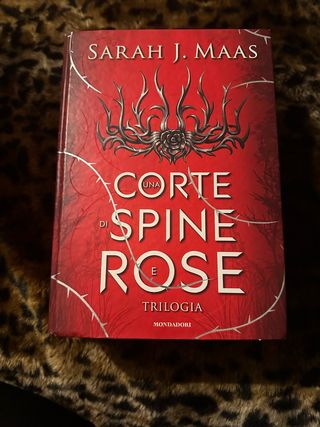 Una corte di spine e rose. Trilogia. La saga di...