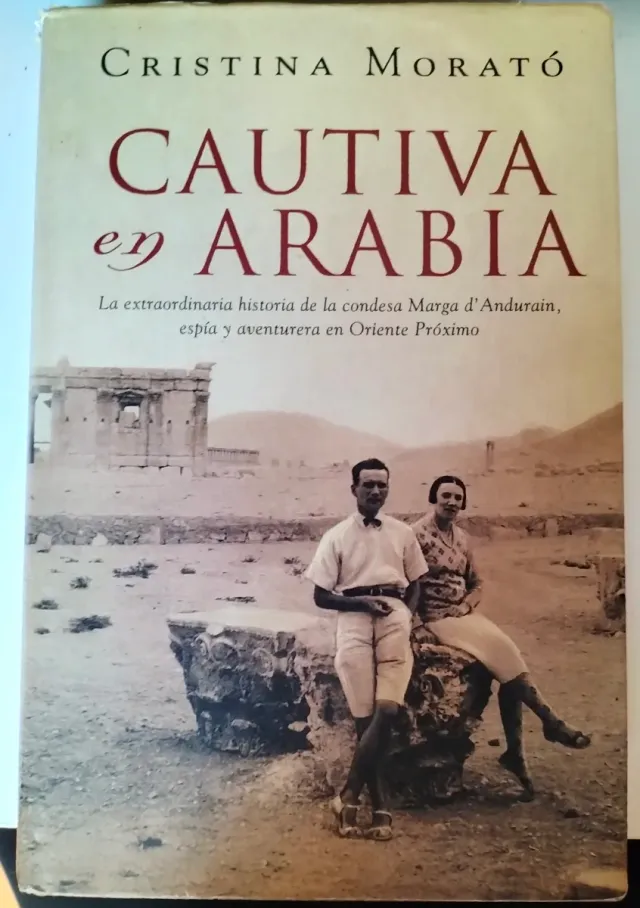 Cautiva en Arabia: La extraordinaria historia d...