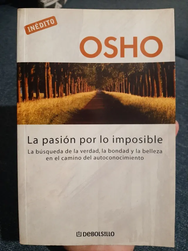 La Pasion por lo imposible. Libro inédito de Osho