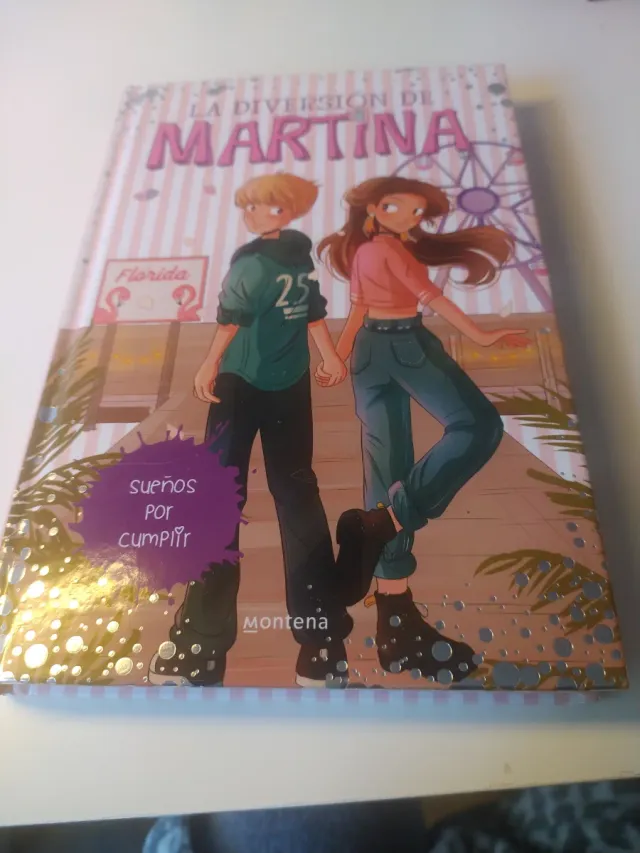 Sueños por cumplir (La diversión de Martina 10)