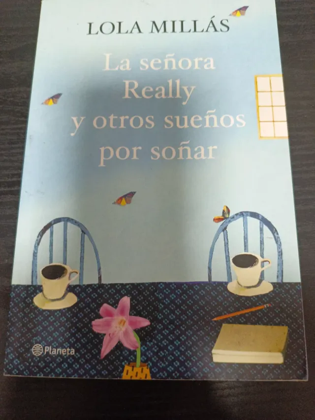 La señora Really y otros sueños por por soñar