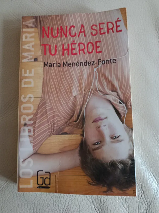 NUNCA SERÉ TU HÉROE.