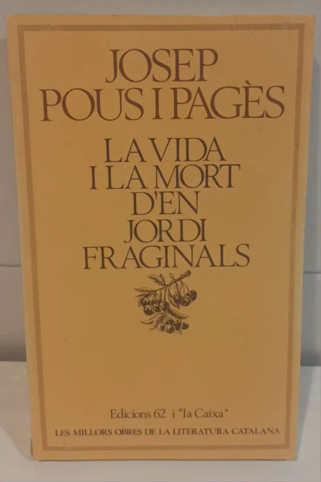 La Vida I La Mort D'en Jordi Fraginals