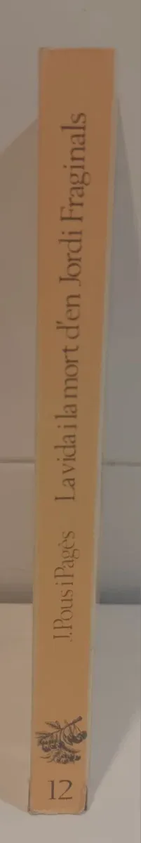 La Vida I La Mort D'en Jordi Fraginals