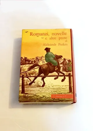 Romanzi, Novelle e Prose di A.Puškin Mursia 1958