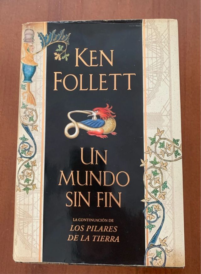 Un mundo sin fin (Saga Los pilares de la Tierra...