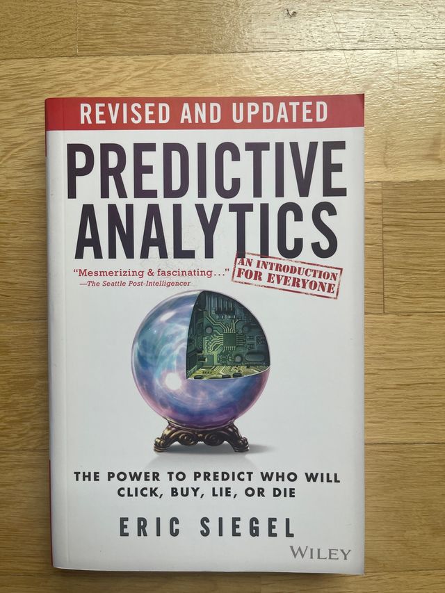 Predictive Analytics The Power to Predict Who W...