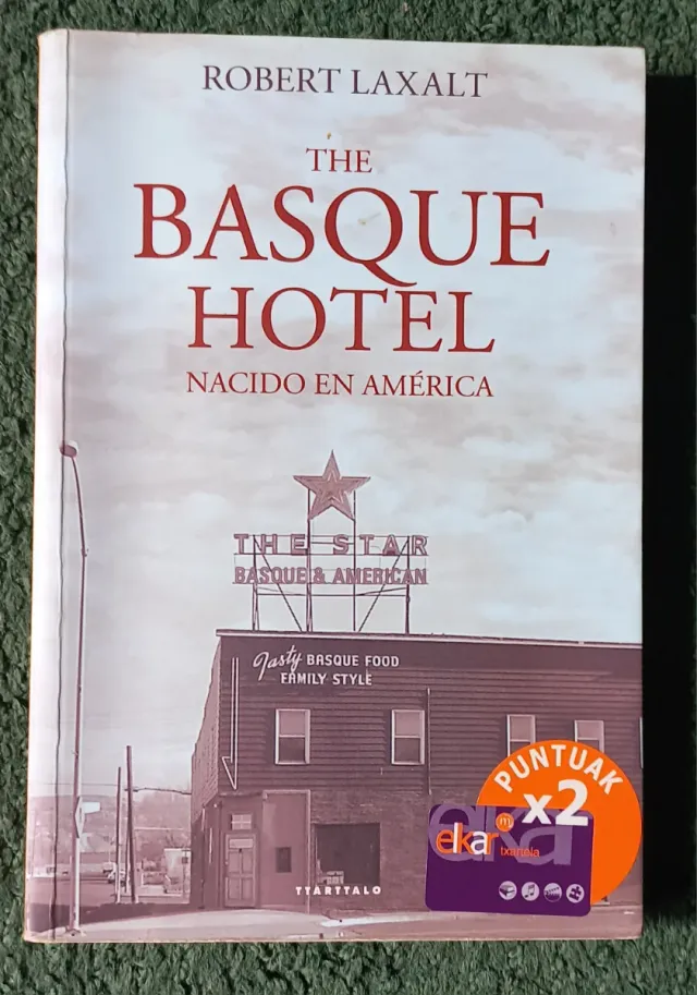 The Basque Hotel. Nacido en América.