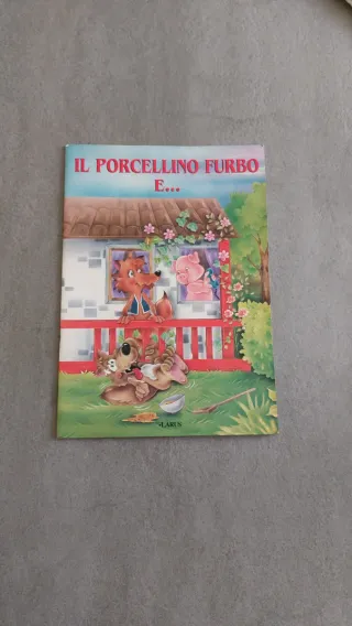 Il porcellino furbo e...