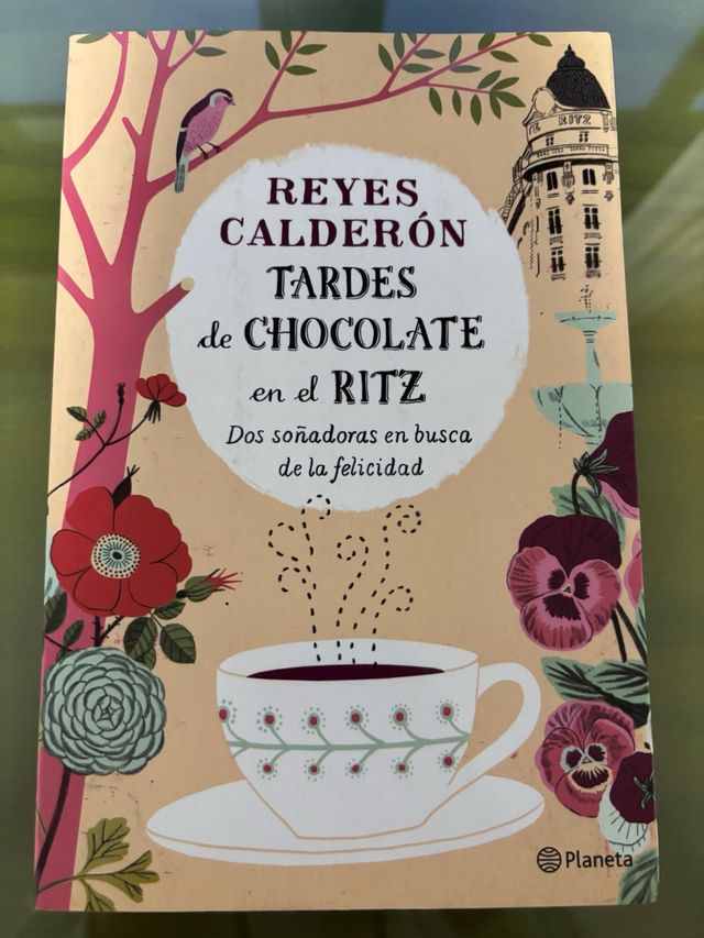 Tardes de chocolate en el Ritz: Dos soñadoras e...