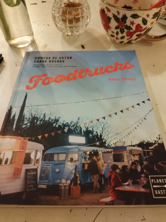 Foodtrucks: Comida de autor sobre ruedas