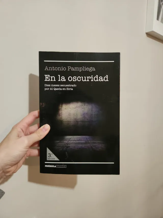 En la oscuridad: Diez meses secuestrado en Siria