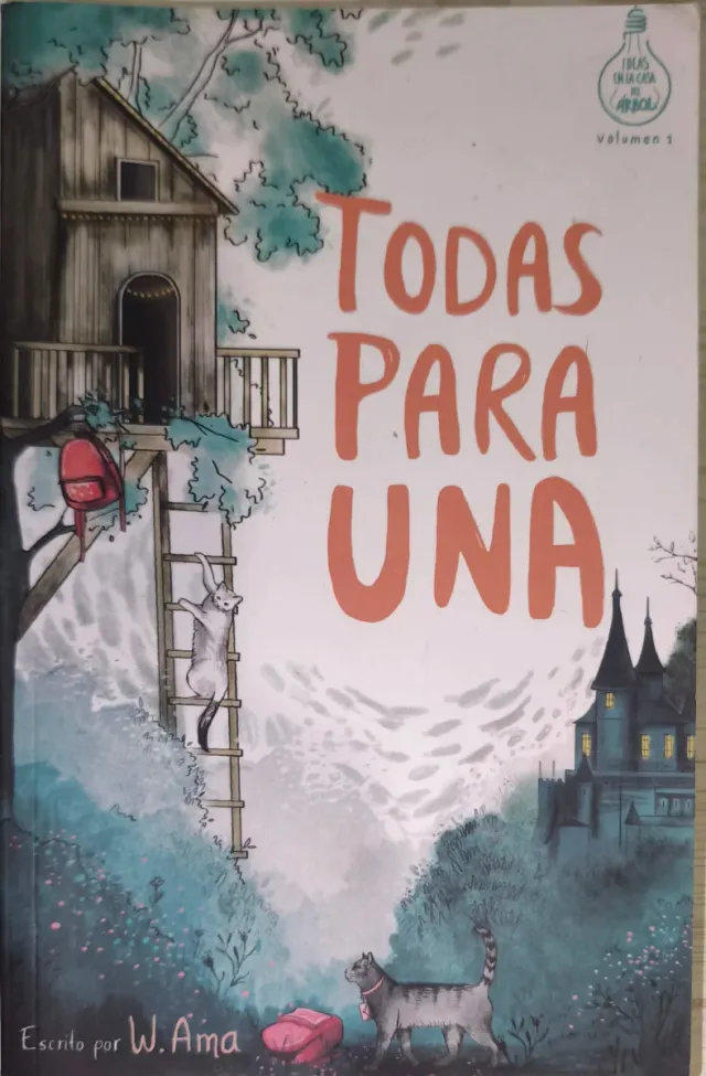 Todas para una (Serie Ideas en la casa del árbo...