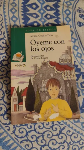 Libro Óyeme con los ojos de Gloria Cecilia Díaz