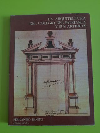 La arquitectura del Colegio del Patriarca