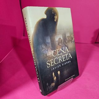 Libro La Cena Secreta (Javier Sierra)