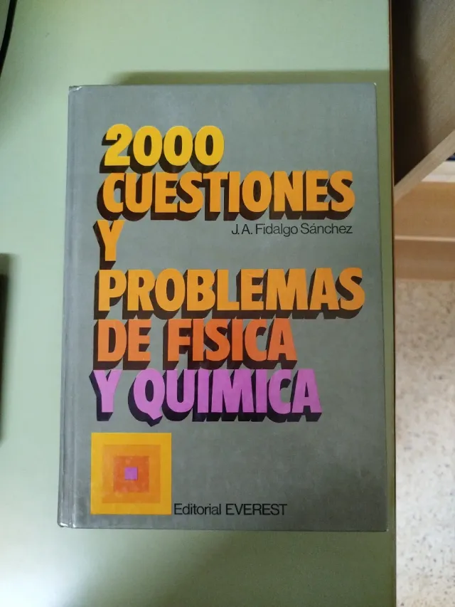 2000 cuestiones y problemas de física y química