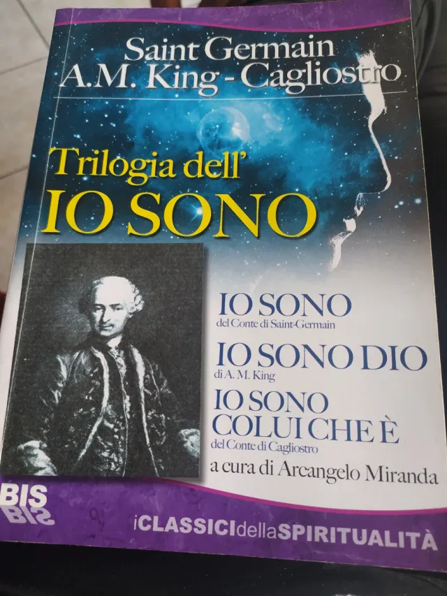 Trilogia dell'io sono: Io sono-Io sono dio-Io s...