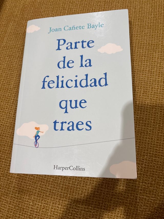 Parte de la felicidad que traes (HARPERCOLLINS)...