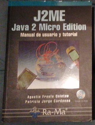 J2ME, Java 2 Micro Edition Manual de Usuario y ...