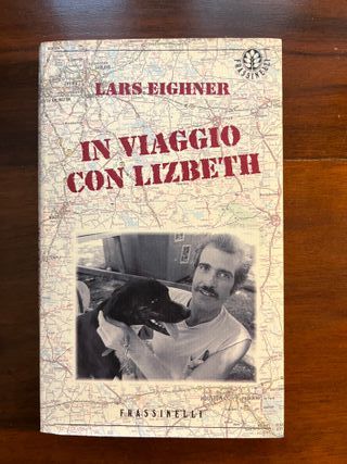 Lars Eighner - In viaggio con Lizbeth