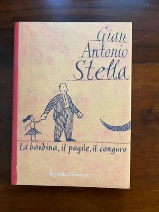 Gian A. Stella - La bambina, il pugile, il canguro