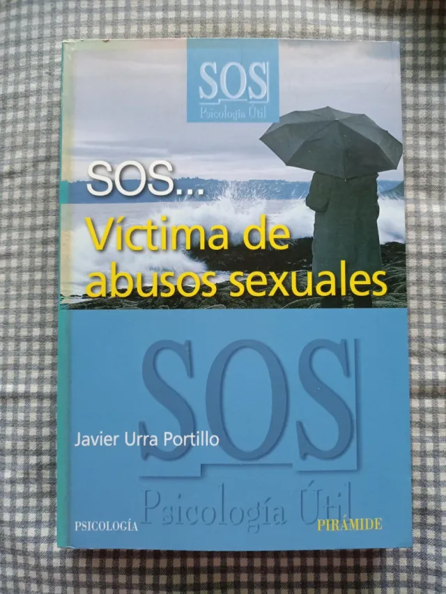 Libro SOS.Víctima de abusos sexuales. Javier Urra