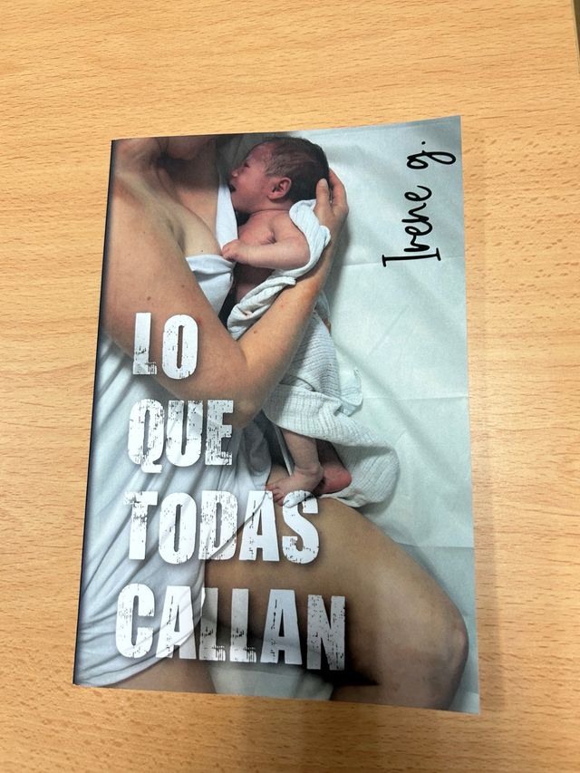 Lo que todas callan: Maternidad y posparto en v...