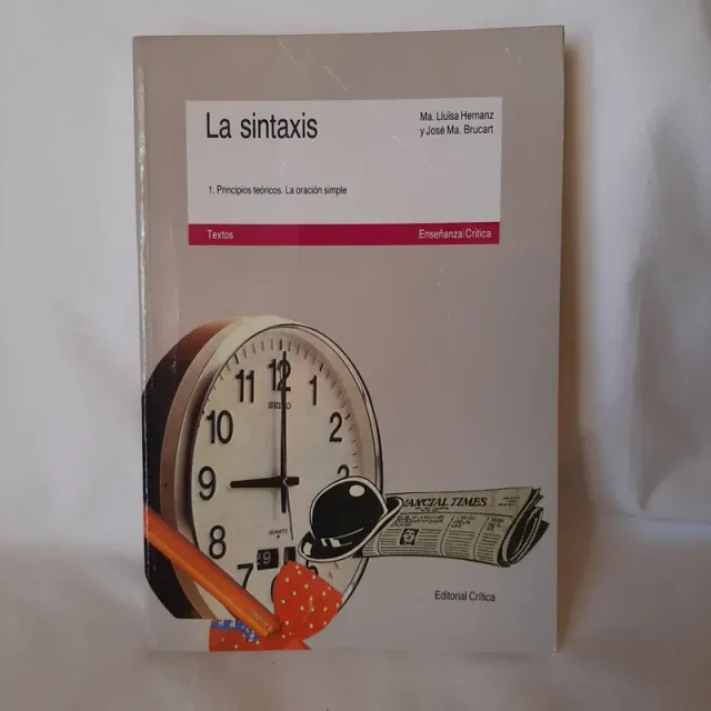 La sintaxis. 1 Principios teóricos. Oración simple