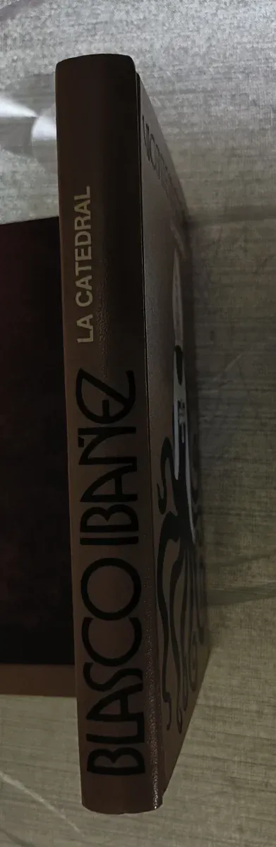 La Catedral. Vicente Blasco Ibáñez.