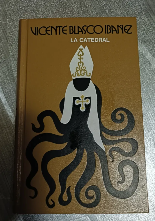 La Catedral. Vicente Blasco Ibáñez.