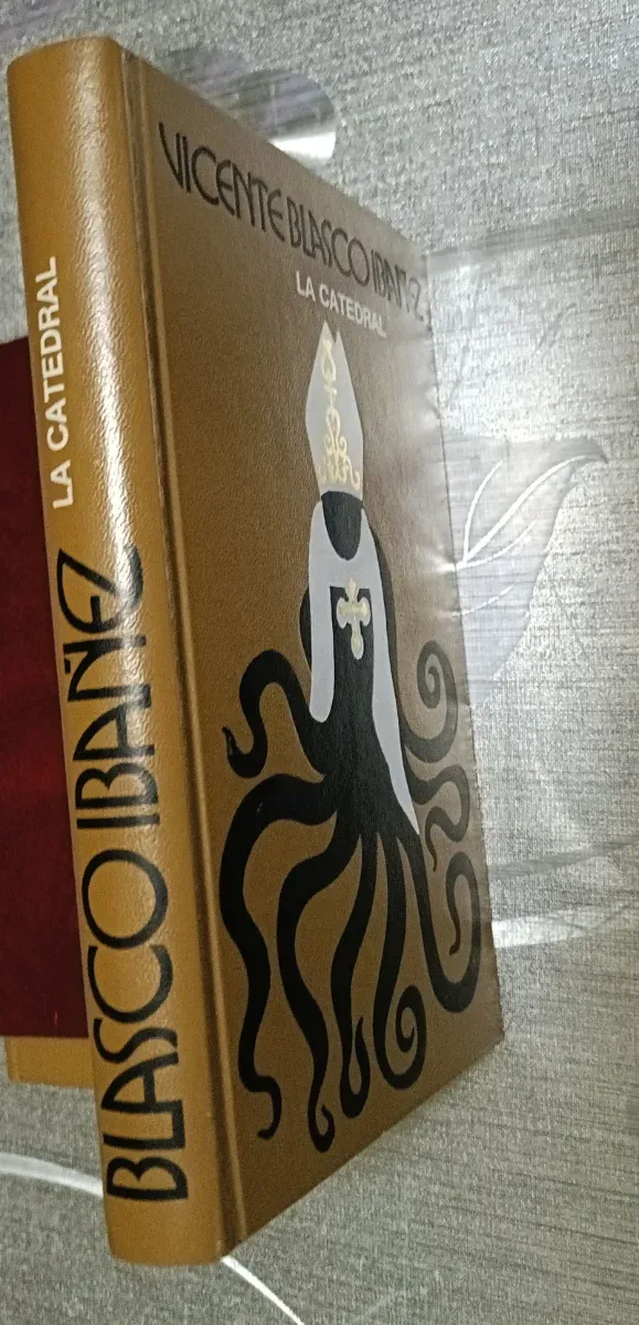 La Catedral. Vicente Blasco Ibáñez.