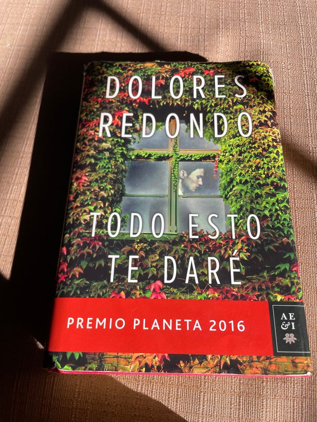 Todo esto te daré: Premio Planeta 2016 (Autores...