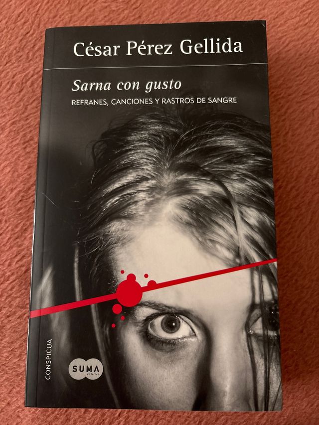 Sarna con gusto (Refranes, canciones y rastros ...