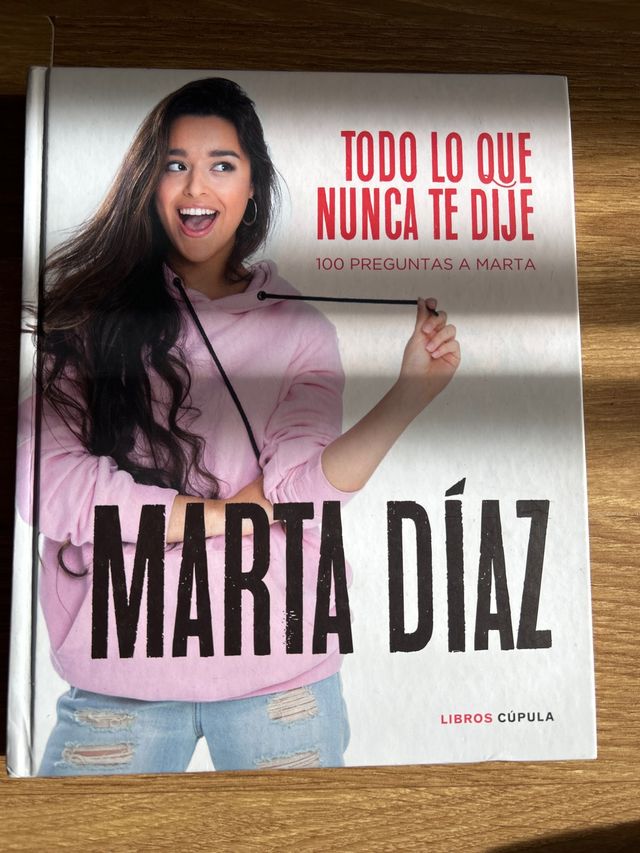 Todo lo que nunca te dije: 100 preguntas a Marta